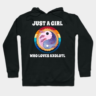 Just A Girl Who Loves Axolotl Hoodie